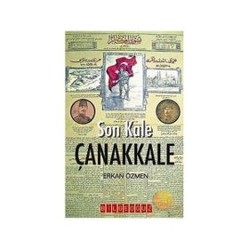 SON KALE ÇANAKKALE - ERKAN ÖZMEN