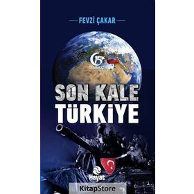 Son Kale Türkiye - Fevzi Çakar