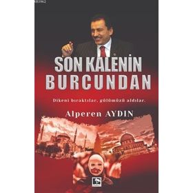 Son Kalenin Burcundan: Dikeni Bıraktılar, Gülümüzü Aldılar