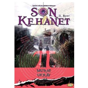 Son Kehanet 1 - Murat Ukray - E-Kitap Yayıncılık