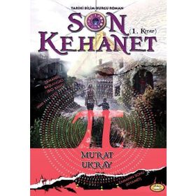 Son Kehanet 1 - Murat Ukray - E-Kitap Yayıncılık