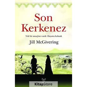 SON KERKENEZ TEK BIR AMAÇLARI VARDI: HAYATTA KALMAK - JILL MCGIVERING