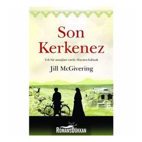 SON KERKENEZ TEK BIR AMAÇLARI VARDI: HAYATTA KALMAK - JILL MCGIVERING