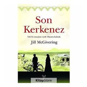 SON KERKENEZ TEK BIR AMAÇLARI VARDI: HAYATTA KALMAK - JILL MCGIVERING
