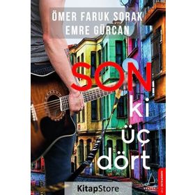 Son Ki Üç Dört - Emre Gürcan - Ömer Faruk Sorak
