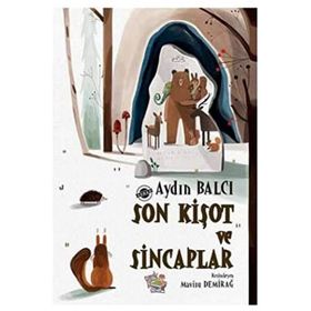 Son Kişot ve Sincaplar - Parmak Çocuk Yayınları