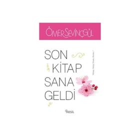Son Kitap Sana Geldi - Ömer Sevinçgül