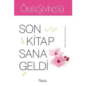 Son Kitap Sana Geldi - Ömer Sevinçgül