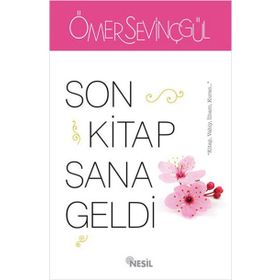 Son Kitap Sana Geldi - Ömer Sevinçgül