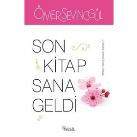 Son Kitap Sana Geldi - Ömer Sevinçgül