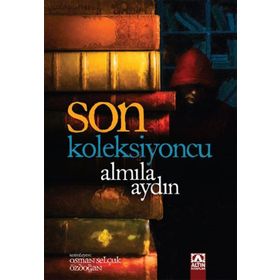 Son Koleksiyoncu - Almila Aydın
