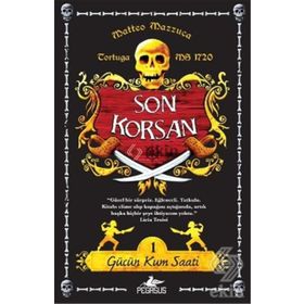 SON KORSAN - GÜCÜN KUM SAATI 1 - MATTEO MAZZUCA