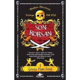 SON KORSAN - GÜCÜN KUM SAATI 1 - MATTEO MAZZUCA