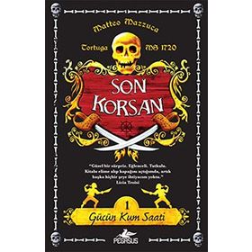 SON KORSAN - GÜCÜN KUM SAATI 1 - MATTEO MAZZUCA
