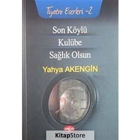 Son Köylü - Kulübe - Sağlık Olsun - Yahya Akengin