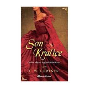 SON KRALİÇE - C. W. GORTNER