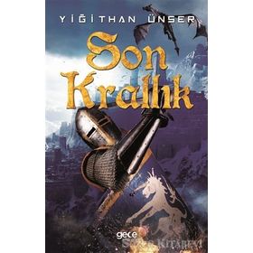 Son Krallık - Yiğithan Ünser