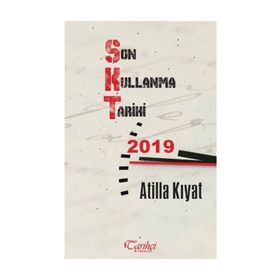 Son Kullanma Tarihi 2019 - Atilla Kıyat