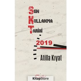 Son Kullanma Tarihi 2019 - Atilla Kıyat