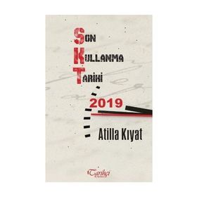 Son Kullanma Tarihi 2019 - Atilla Kıyat