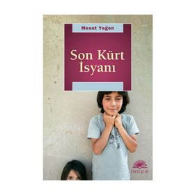 SON KÜRT İSYANI - MESUT YEĞEN