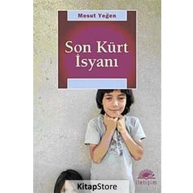 SON KÜRT İSYANI - MESUT YEĞEN