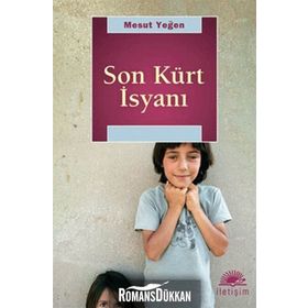 SON KÜRT İSYANI - MESUT YEĞEN