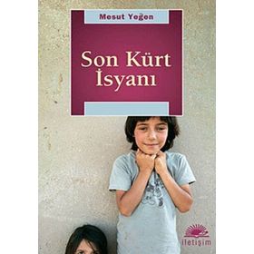 SON KÜRT İSYANI - MESUT YEĞEN