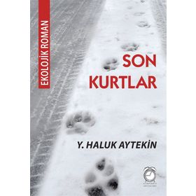 Son Kurtlar - Y. Haluk Aytekin