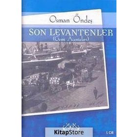 SON LEVANTENLER - OSMAN ÖNDEŞ
