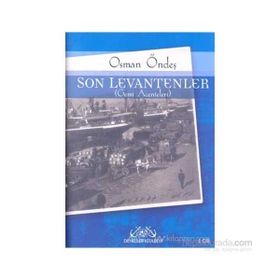 SON LEVANTENLER - OSMAN ÖNDEŞ