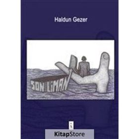 Son Liman - Haldun Gezer