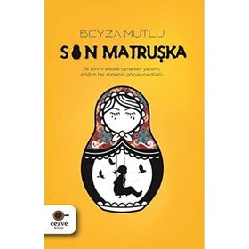 Son Matruşka - Halil Gülez