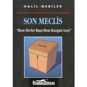 SON MECLIS - HALIL NEBILER