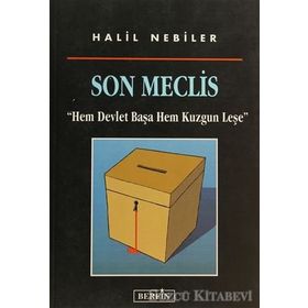SON MECLIS - HALIL NEBILER
