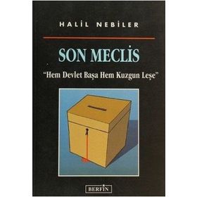 SON MECLIS - HALIL NEBILER