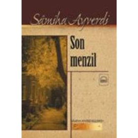 SON MENZIL - SAMIHA AYVERDI