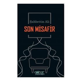 Son Misafir - Şahbettin Ali
