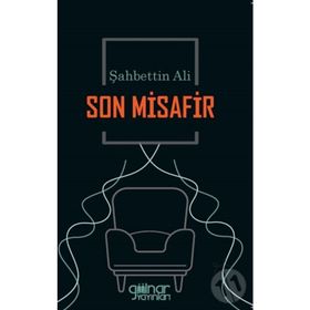 Son Misafir - Şahbettin Ali