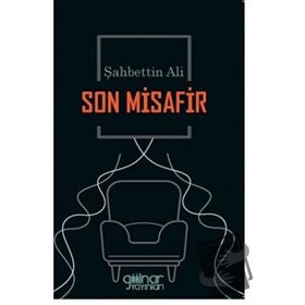 Son Misafir - Şahbettin Ali