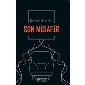 Son Misafir - Şahbettin Ali