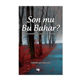 Son mu Bu Bahar? - Umurcan Zengin