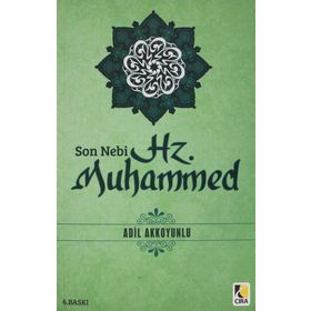 SON NEBI HZ. MUHAMMED (SAV) - ADIL AKKOYUNLU