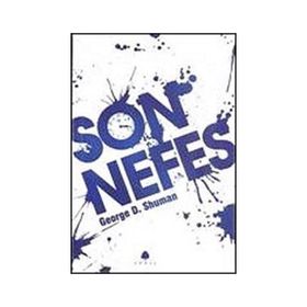 SON NEFES - GEORGE D. SHUMAN