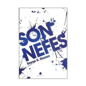 SON NEFES - GEORGE D. SHUMAN
