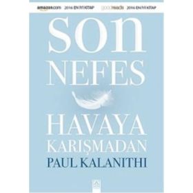 Son Nefes Havaya Karışmadan - Paul Kalanithi