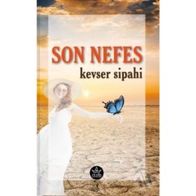Son Nefes- Kevser Sipahi