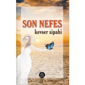 Son Nefes- Kevser Sipahi