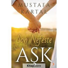 Son Nefeste Aşk -Mustafa Kartal