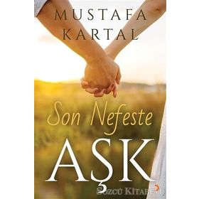 Son Nefeste Aşk -Mustafa Kartal